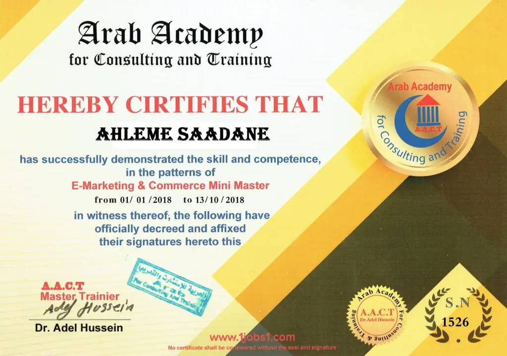 Professional E-Marketing & Commerce Mini Master Certification awarded to Ahlem Saadane by the Arab Academy for Consulting and Training (A.A.C.T).