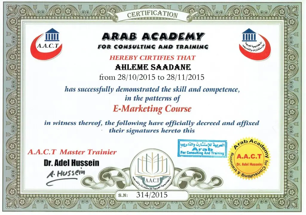 Professional E-Marketing Certification for Ahlem Saadane from the Arab Academy for Consulting and Training (A.A.C.T).