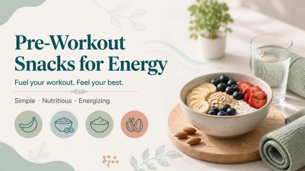 Pre-workout snacks for energy before exercise